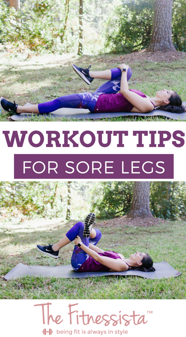 Workout tips when your legs are sore