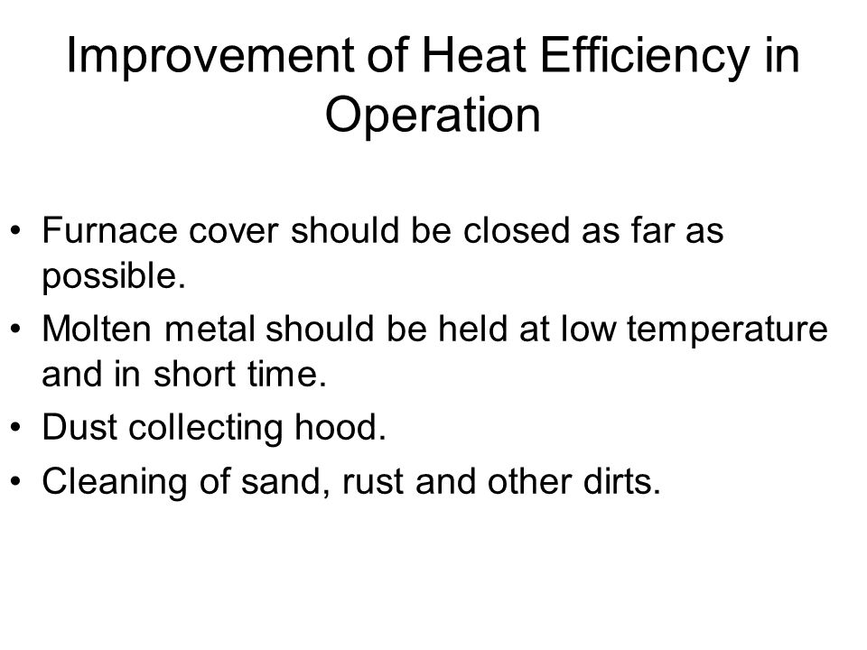 Improvement of Heat Efficiency in Operation